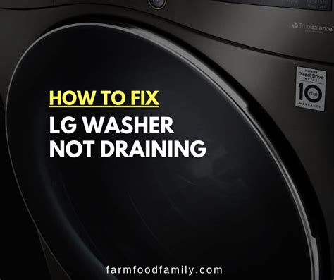 lg washing machine not draining|LG Washing Machine Not Draining: Causes and Solutions